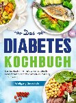 Gottschalk, Wolfgang - Das Diabetes Kochbuch