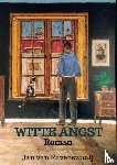 Van Ravenswaaij, Jan - Witte angst