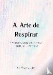 Morais, Ana - A Arte de Respirar