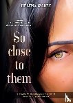 Isabey, Hélèna - So close to them
