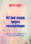 Doef, Witte - 107 jaar steeds hogere verwachtingen
