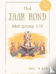 De Bruin, Janneke - Het Jaar Rond Met Groep 1/2