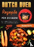 Nacht, Daniela - Dutch Oven Rezepte für Zuhause