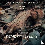 Castillo, Monica - Espíritu Animal