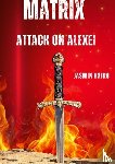 Hajro, Jasmin - Matrix attack on Alexei