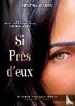 Isabey, Hélèna - Si Près d'eux