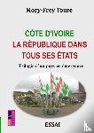 Touré, Mory-Frey - Côte d’Ivoire la république dans tous ses états