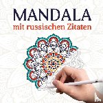 Designs, Russianlife - Mandala mit russischen Zitaten
