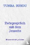 Bundu, Tumba - Zwiegespräch mit dem Jenseits