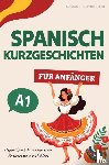 Pulvermüller, Susanne - Spanisch Kurzgeschichten für Anfänger