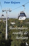 Keijsers, Peter - Stoelendans voorbij de horizon