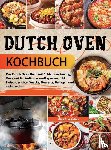 Ritter, Stephan - Dutch Oven Kochbuch