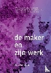 Hoeijmans, Marc - De maker en zijn werk