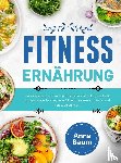 Baum, Anna - Fitness Ernährung