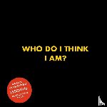 Walraven, Joost - Who do I think I am?
