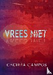 Campos, Cecilia - Vrees niet