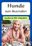 Berlin, Casilda - Hunde zum Ausmalen - Malbuch für Senioren