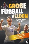 Müller, Joschua - Große Fußballhelden