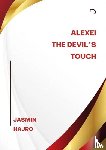 Hajro, Jasmin - Alexei, the Devil´s touch