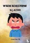 Wit, Alexandra - Woedebeheersing bij ADHD