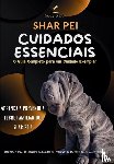 Nóbrega, Nuno - Sharpei - O Guia Completo para um Cuidado Exemplar