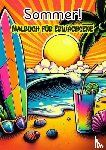 Für Erwachsene, Malbücher - Malbuch fùr Erwachsene - Sommer!