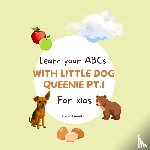 Theresia, Cindy - Learn Your ABCs With Little Dog Queenie Pt. 1