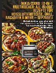 Leckerschmaus, Elin - Ninja Combi 12-in-1 Multikocher: All-in-One Rezepte für Heißluftfritteuse, Grill, Backofen & mehr – SFP700EU