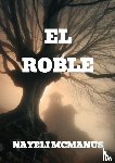 MCMANUS, Nayeli - EL ROBLE