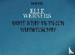 Werners, Elle - OOIT STAP IK IN EEN RUIMTESCHIP