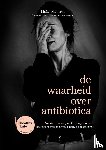 Matterne, Maïté - de waarheid over antibiotica