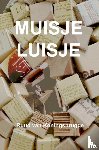 Van Koningsbrugge, Ruud - Muisje Luisje