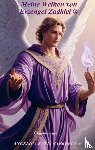 Saerbeck ®, Angelica Katja - Meine Weihen von Erzengel Zadkiel ®