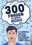 Neubeck, Nils - 300 Fragen an deinen Mann - Die humorvolle Challenge, die Männer zum Reden und Frauen zum Staunen bringt