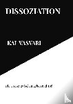 Vasvari, Kai - Dissoziation
