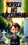 Sementes, Malaquias - Morreu Avó Mariquinhas