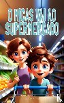 Sementes, Malaquias - O Micas Vai ao Supermercado