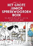 Chaulet, Lisanne - Het grote junior spreekwoordenboek - Ontdek de betekenis en herkomst met humorvolle illustraties! Een schatkist vol taalgeheimen, perfect voor thuis en op school!