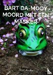 Jacobs, Rick - Bart Da-Mooy Moord met een masker