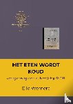 WERNERS, ELLE - HET ETEN WORDT KOUD