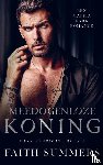 Summers, Faith - Meedogenloze koning