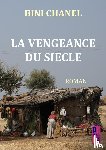Chanel, Bini - La veangeance du siècle