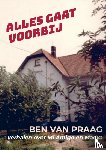 Van Praag, Ben - Alles gaat voorbij