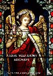 van Loon, Fleur Louisa Maria - I love you Saint Michael