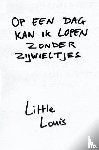 Van Empel, Louis - Op een dag kan ik lopen zonder zijwieltjes