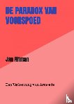 Ritman, Jan - De Paradox van Voorspoed