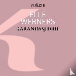 WERNERS, ELLE - KARANDASJ DRIE