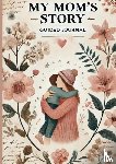 Jansen, Klara - My Mom's Story