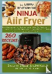 Kross, Nina - El libro de cocina XXL Ninja Air Fryer Recetas sanas y rápidas para toda la familia