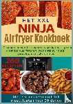 Kross, Nina - Het XXL Ninja Airfryer kookboek:Gezonde en snelle recepten voor het hele gezin - frituren zonder olie voor ontbijt, hoofdgerechten, snacks en meer